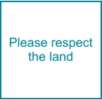 Please respect the land