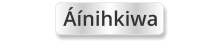 Áínihkiwa