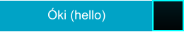 Óki (hello)