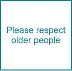 Please respect older people
