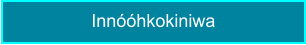 Innóóhkokiniwa