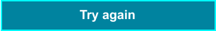 Try again