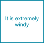 It is extremely windy