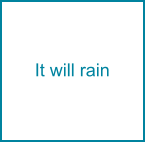 It will rain
