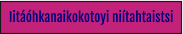 Iitáóhkanaikokotoyi niítahtaistsi