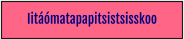 Iitáómatapapitsistsisskoo