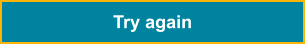 Try again