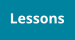 Lessons