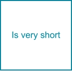 Is very short