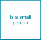 Is a small person