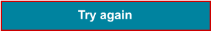 Try again