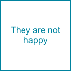 They are not happy