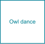 Owl dance