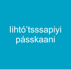 Iihtó’tsssapiyi pásskaani
